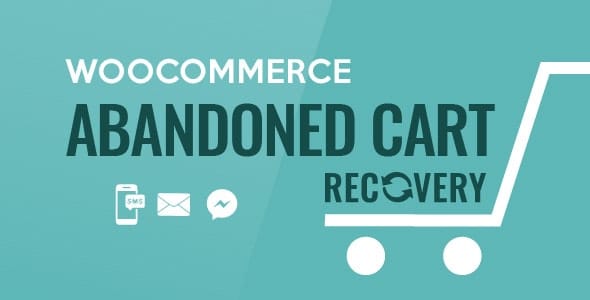 wordpress购物车未付款订单废弃邮件提醒 短信提醒 facebook消息提醒WooCommerce Abandoned Cart Recovery v1.0.5.2 Email – SMS – Facebook Messenger电商插件在线商城外贸跨境商店