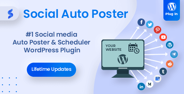 Social Auto Poster v5.4.2社交平台自动发布器 自动将Wordpress上的内容发布到社交网络 如Facebook、Twitter、LinkedIn、Tumblr、Delicious、BufferApp 等