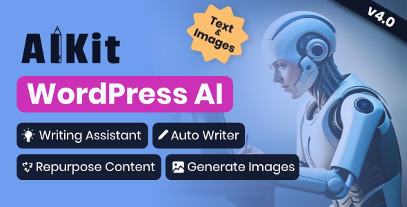 AIKit v4.17.1 WordPress AI 自动作家、聊天机器人、写作助手和内容重写插件 自动AI内容生成写入，AI内容自动生成器，聊天机器人和AI工具包