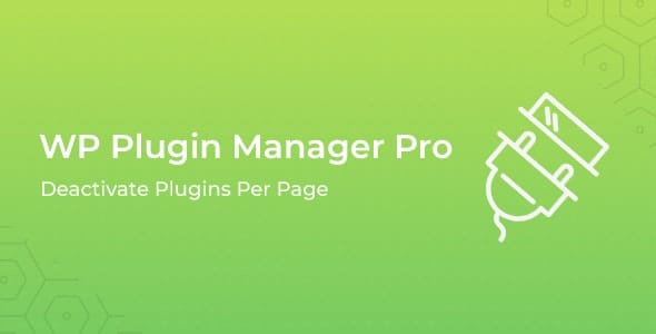 wordpress有选择地禁用插件高级版WP Plugin Manager Pro v1.0.0在指定页面上关闭插件专业版用于针对某些页面不加载插件