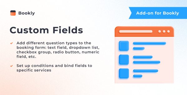 Bookly Custom Fields (Add-on) v4.5自定义字段附加组件
