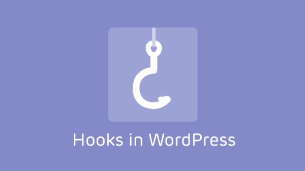 使用自定义挂钩和过滤器增强 WordPress：灵活添加功能指南